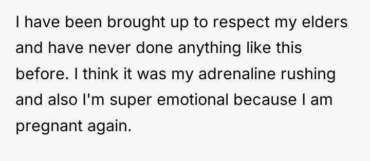 I have been brought up to respect my elders and...