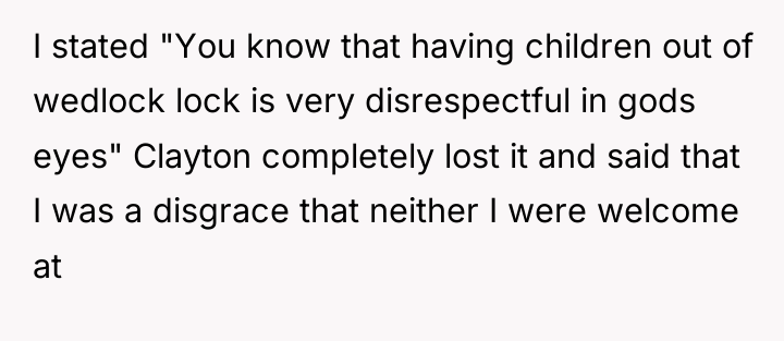I stated "You know that having children out of wedlock...