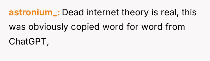 astronium_ Dead internet theory is real, this was obviously copied...