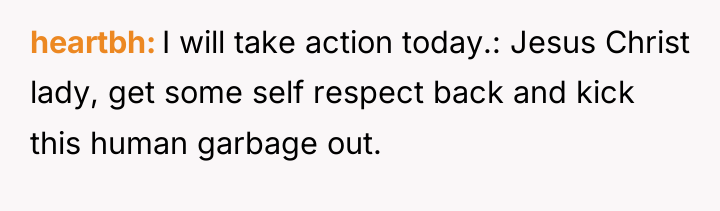 heartbh I will take action today.: Jesus Christ lady, get...