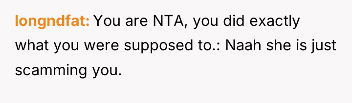 longndfat You are NTA, you did exactly what you were...