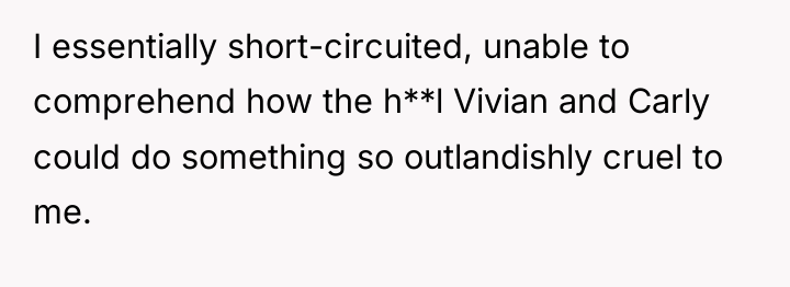 I essentially short-circuited, unable to comprehend how the h**l Vivian...