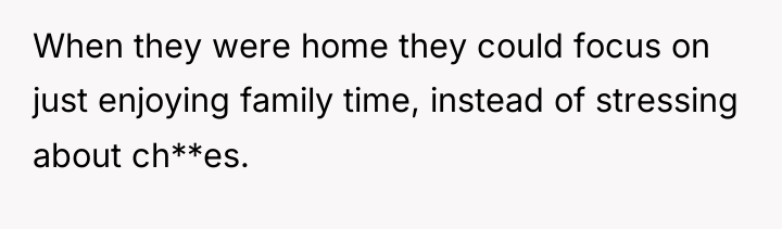 When they were home they could focus on just enjoying...