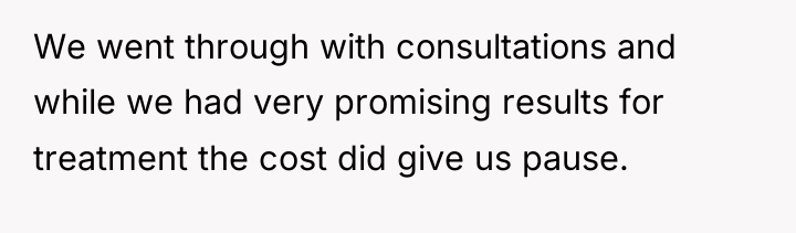 We went through with consultations and while we had very...