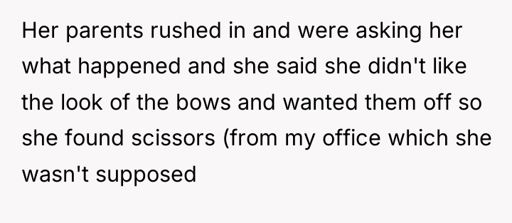 Her parents rushed in and were asking her what happened...
