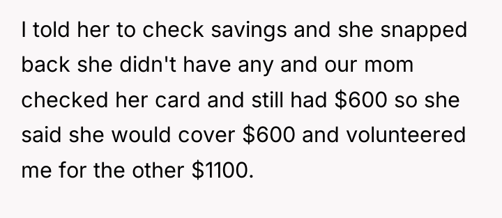 I told her to check savings and she snapped back...