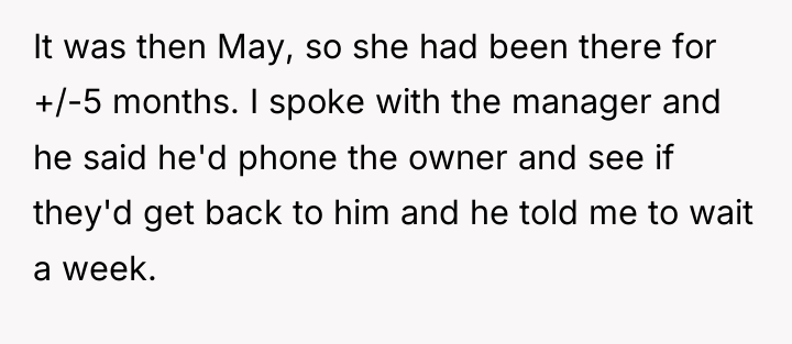 It was then May, so she had been there for...
