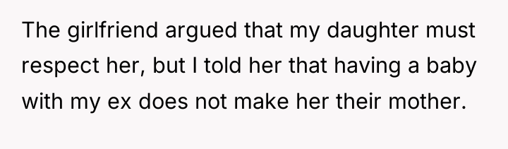 The girlfriend argued that my daughter must respect her, but...
