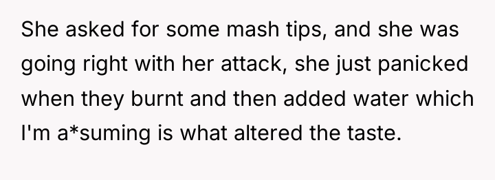 She asked for some mash tips, and she was going...