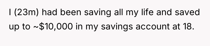 I (23m) had been saving all my life and saved...