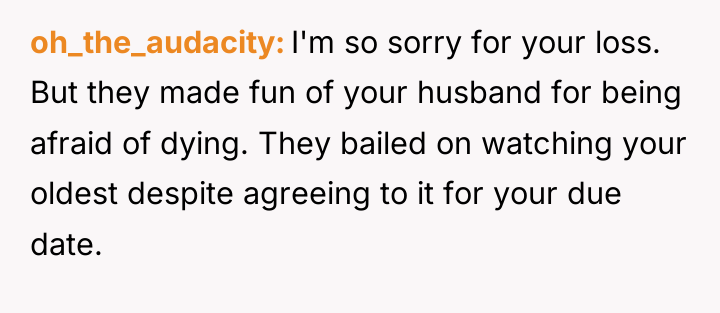 oh_the_audacity I'm so sorry for your loss. But they made...