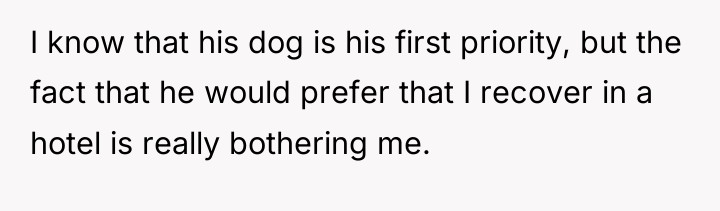 I know that his dog is his first priority, but...