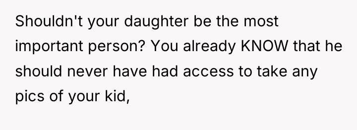 Shouldn't your daughter be the most important person? You already...