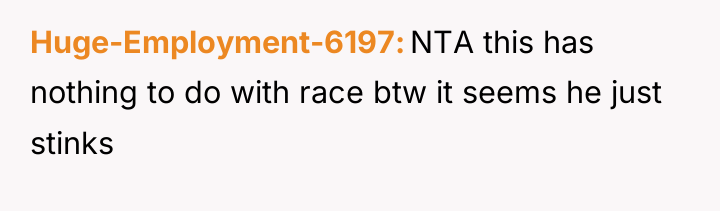Huge-Employment-6197 NTA this has nothing to do with race btw...