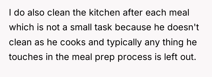 I do also clean the kitchen after each meal which...