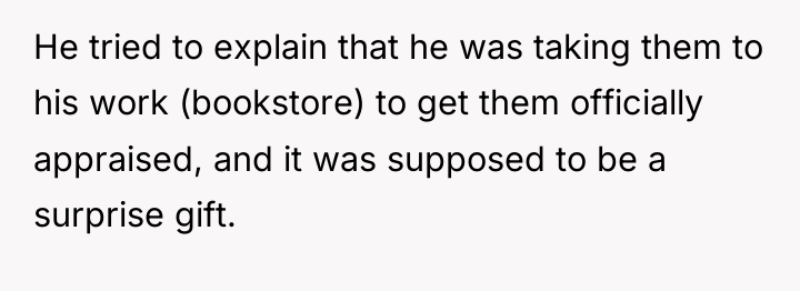 He tried to explain that he was taking them to...