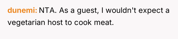 dunemi NTA. As a guest, I wouldn't expect a vegetarian...