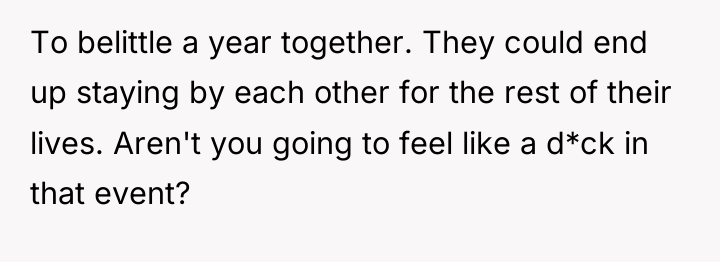 To belittle a year together. They could end up staying...