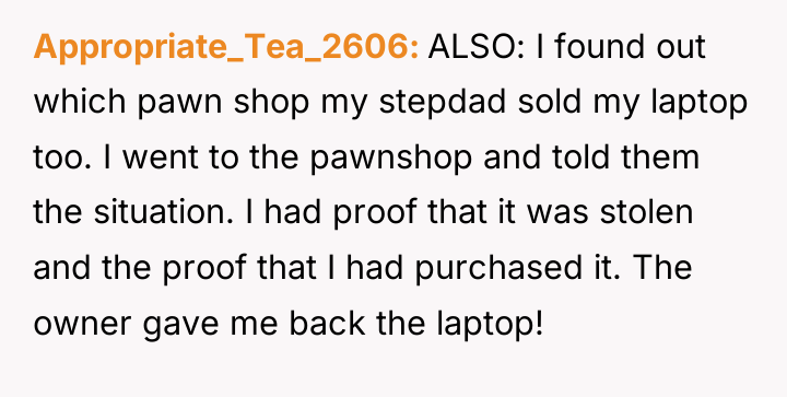 Appropriate_Tea_2606 ALSO: I found out which pawn shop my stepdad...