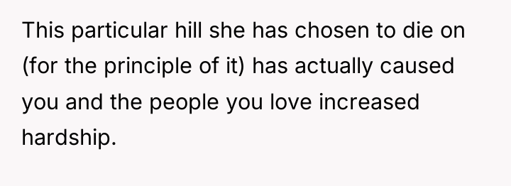 This particular hill she has chosen to die on (for...