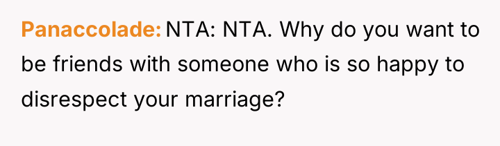 Panaccolade NTA: NTA. Why do you want to be friends...