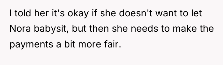 I told her it's okay if she doesn't want to...