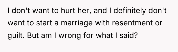 I don't want to hurt her, and I definitely don't...