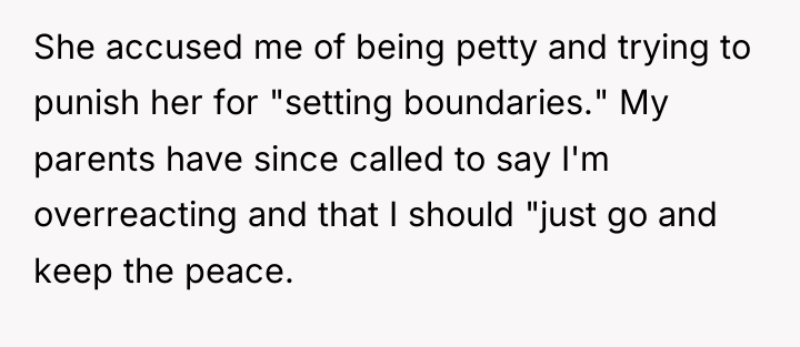 She accused me of being petty and trying to punish...