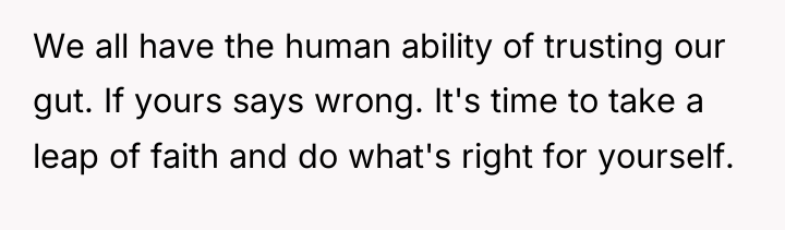 We all have the human ability of trusting our gut....