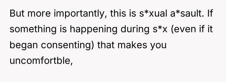 But more importantly, this is s*xual a*sault. If something is...