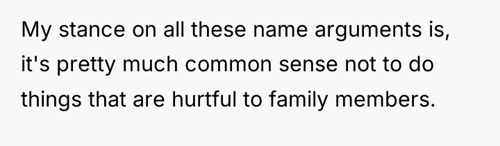 My stance on all these name arguments is, it's pretty...