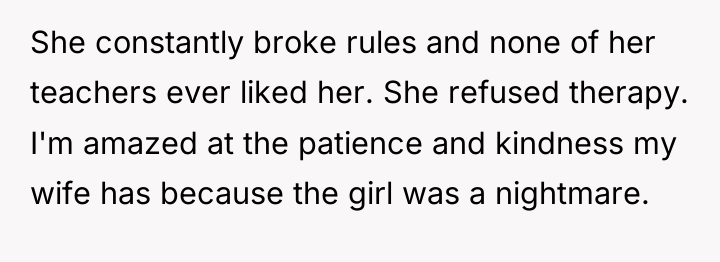 She constantly broke rules and none of her teachers ever...