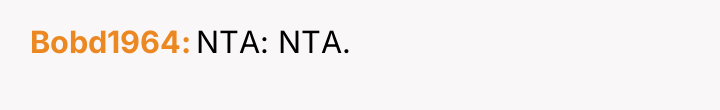 Bobd1964 NTA: NTA.