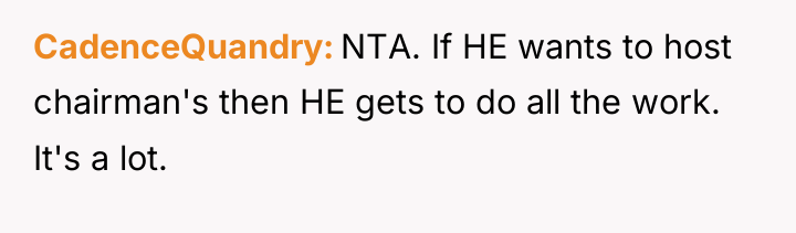 CadenceQuandry NTA. If HE wants to host chairman's then HE...