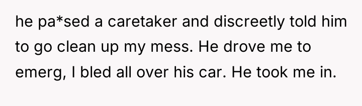 he pa*sed a caretaker and discreetly told him to go...