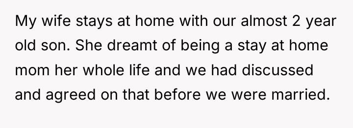My wife stays at home with our almost 2 year...