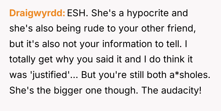 Draigwyrdd ESH. She's a hypocrite and she's also being rude...