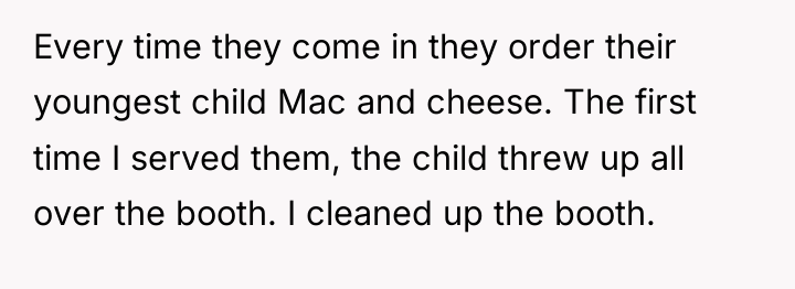Every time they come in they order their youngest child...