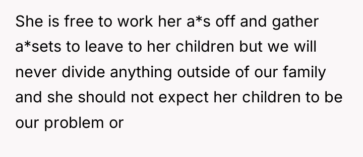 She is free to work her a*s off and gather...