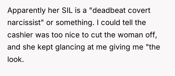 Apparently her SIL is a "deadbeat covert narcissist" or something....