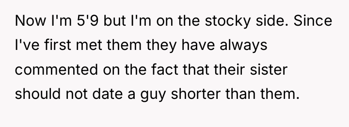 Now I'm 5'9 but I'm on the stocky side. Since...