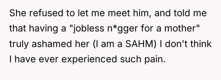 She refused to let me meet him, and told me...