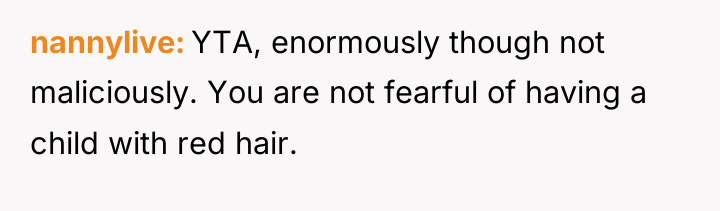nannylive YTA, enormously though not maliciously. You are not fearful...