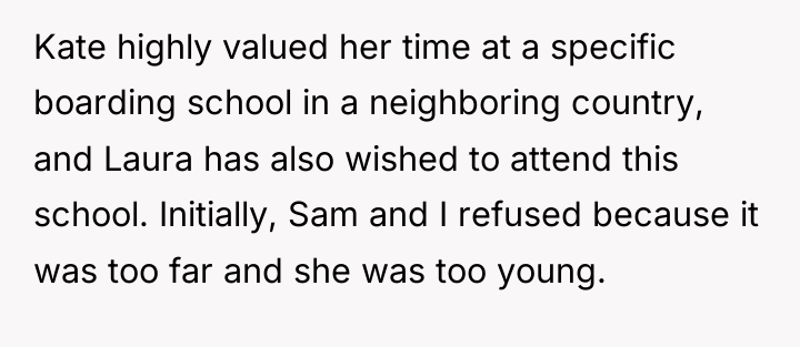 Kate highly valued her time at a specific boarding school...