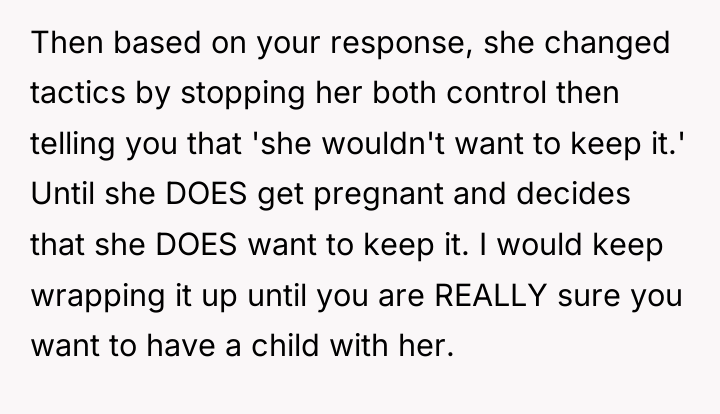 Then based on your response, she changed tactics by stopping...