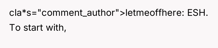 cla*s="comment_author">letmeoffhere: ESH. To start with,