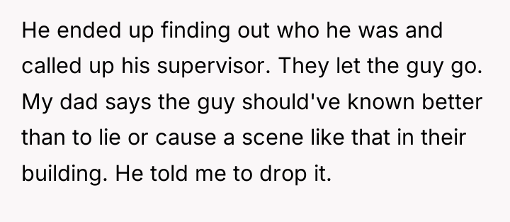 He ended up finding out who he was and called...