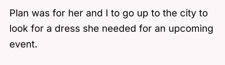 Plan was for her and I to go up to...
