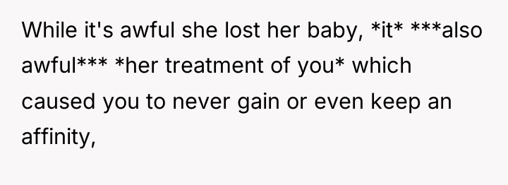 While it's awful she lost her baby, *it* ***also awful***...