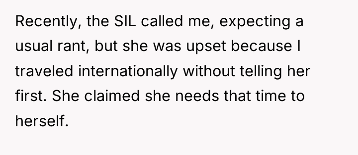 Recently, the SIL called me, expecting a usual rant, but...